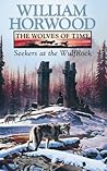 Seekers at the Wulfrock by William Horwood