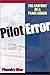 Pilot Error: The Anatomy of a Plane Crash