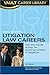 Vault Guide to Litigation Law Careers by Neeraja Viswanathan