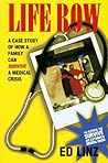 Life Row: A Case Study of How a Family Can Survive a Medical Crisis Life Row: A Case Study of How a Family Can Survive a Medical Crisis