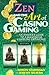 Zen and the Art of Casino Gaming: An Insider's Guide to a Successful Gambling Experience