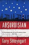 Absurdistan by Gary Shteyngart