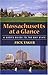 Massachusetts at a Glance: A User's Guide to the Bay State