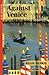 Against Venice (Anti-Voyages Series, #1)