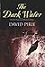The Dark Water