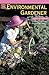 The Environmental Gardener ...