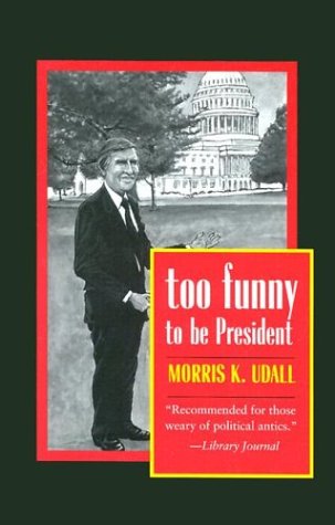 Too Funny To Be President (Paperback)