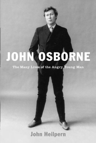 John Osborne: The Many Lives of the Angry Young Man (Hardcover)