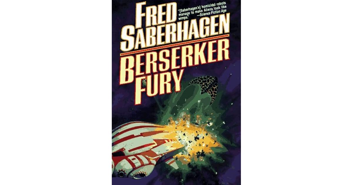 Berserker Fury (Berserker, 10) by Fred Saberhagen