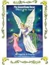 My Guardian Dear (Mi Angel de la Guarda) : A Story of the Angels (Un Cuento Acerca de los Angeles)