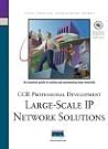CCIE Professional Development: Large Scale IP Network Solutions CCIE Professional Development: Large Scale IP Network Solutions