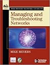 Mike Meyers' Network+ Guide To Managing and Troubleshooting Networks (Mike Meyers' Guides)