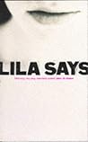 Lila Says