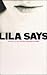 Lila Says by Anonymous