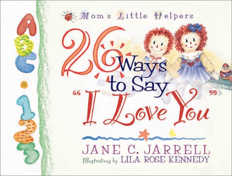26 Ways to Say "I Love You" (Mom's Little Helpers)