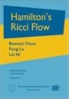 Hamilton's Ricci Flow (Graduate Studies in Mathematics)