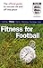 The Official Fa Guide to Fitness for Football
