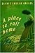 Place To Call Home, A by Jackie French Koller