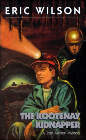 The Kootenay Kidnapper (The Tom and Liz Austen Mysteries, #7)