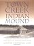 Town Creek Indian Mound: A Native American Legacy