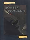 Bomber Command: The Air Ministry Account of Bomber Command's Offensive Against the Axis, September, 1939-July, 1941