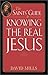 The Saints' Guide to Knowing the Real Jesus