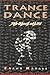 Trance Dance by Frank Natale Trance Dance by Frank Natale