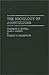 The Sociology of Agriculture by Frederick H. Buttel