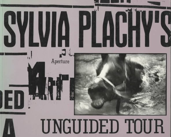 Sylvia Plachy's Unguided Tour (Paperback)