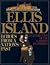 Ellis Island: Echoes From A Nation's Past