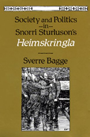 Society and Politics in Snorri Sturluson's Heimskringla (Hardcover)
