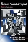 The Queen's Gambit Accepted (Current Theory And Practice Series)