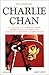 Charlie Chan: La Maison sans clef / Le Perroquet chinois / Derrière ce rideau / Le Chameau noir / Charlie Chan à la rescousse / Le Gardien des clefs (Charlie Chan, #1-6)