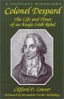 Colonel Despard: The Life And Times Of An Anglo-irish Rebel (Signpost Biographies) Colonel Despard: The Life And Times Of An Anglo-irish Rebel (Signpost Biographies)