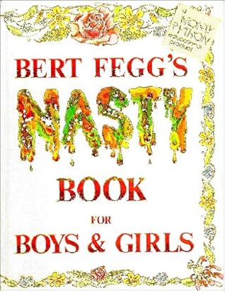 Dr. Fegg's Encyclopedia of All World Knowledge: Formerly the Nasty Book