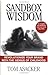 Sandbox Wisdom: Revolutioni...