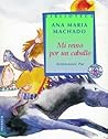 Mi reino por un caballo / My Kingdom for a Horse (Biblioteca Ana Maria Machado) (Spanish Edition)