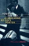 You're the Top: A Love Song by Cole Porter