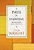 Paul for Everyone by Tom Wright Paul for Everyone by Tom Wright