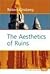 The Aesthetics of Ruins (Va...
