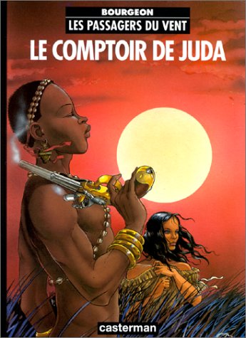 Le Comptoir de Juda (Les Passagers du Vent #3)