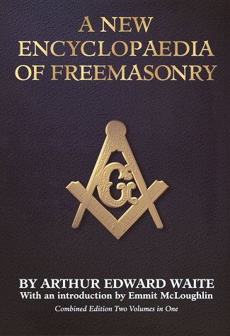 A New Encyclopaedia of Freemasonry (Hardcover)