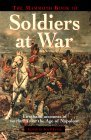 Mammoth Book of Soldiers at War : Firsthand Accounts of Warfare from the Age of Napoleon