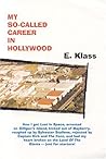 My So-Called Career In Hollywood -- how I got Lost In Space, arrested on Gilligan's Island, kicked out of Mayberry, roughed up by Sylvester Stallone, ... the Land Of The Giants – just for starters!