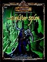 The Sinister Spire: A D&D Adventure The Sinister Spire: A D&D Adventure