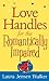 Love Handles for the Romantically Impaired