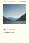 Isthmus (Jane Kenyon Chapbook Award Series) Isthmus (Jane Kenyon Chapbook Award Series)