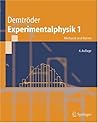 Experimentalphysik 1: Mechanik und Wärme (Springer-Lehrbuch) (German Edition) Experimentalphysik 1: Mechanik und Wärme (Springer-Lehrbuch) (German Edition)