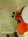 A Girl Like Sugar