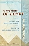 A History of Egypt: From the End of the Neolithic Period to the Death of Cleopatra VII. B.C. 30. Volume 4. Egypt and Her Asiatic Empire